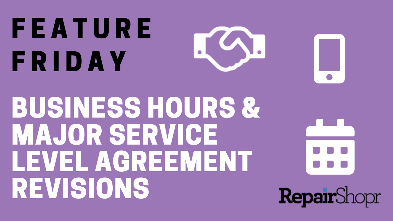 Feature Friday – Business Hours & Major Service Level Agreement Revisions