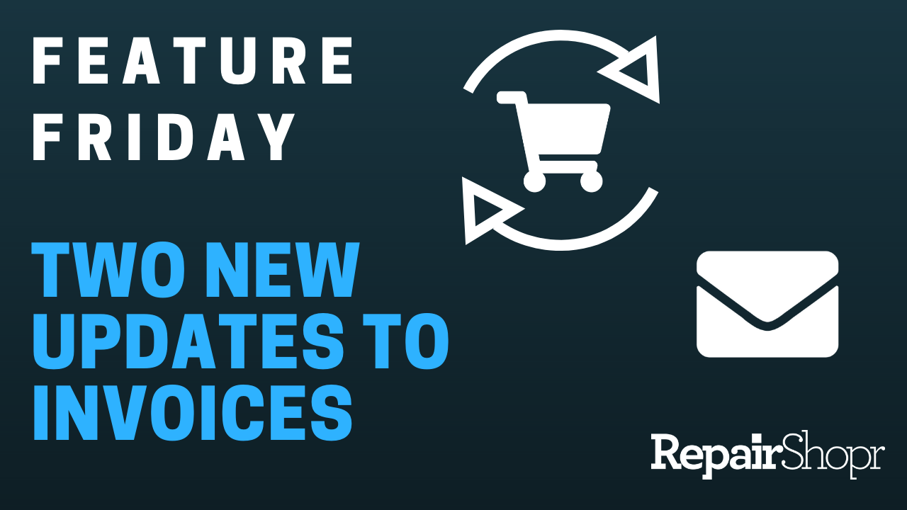 Feature Friday – Updates to Invoices